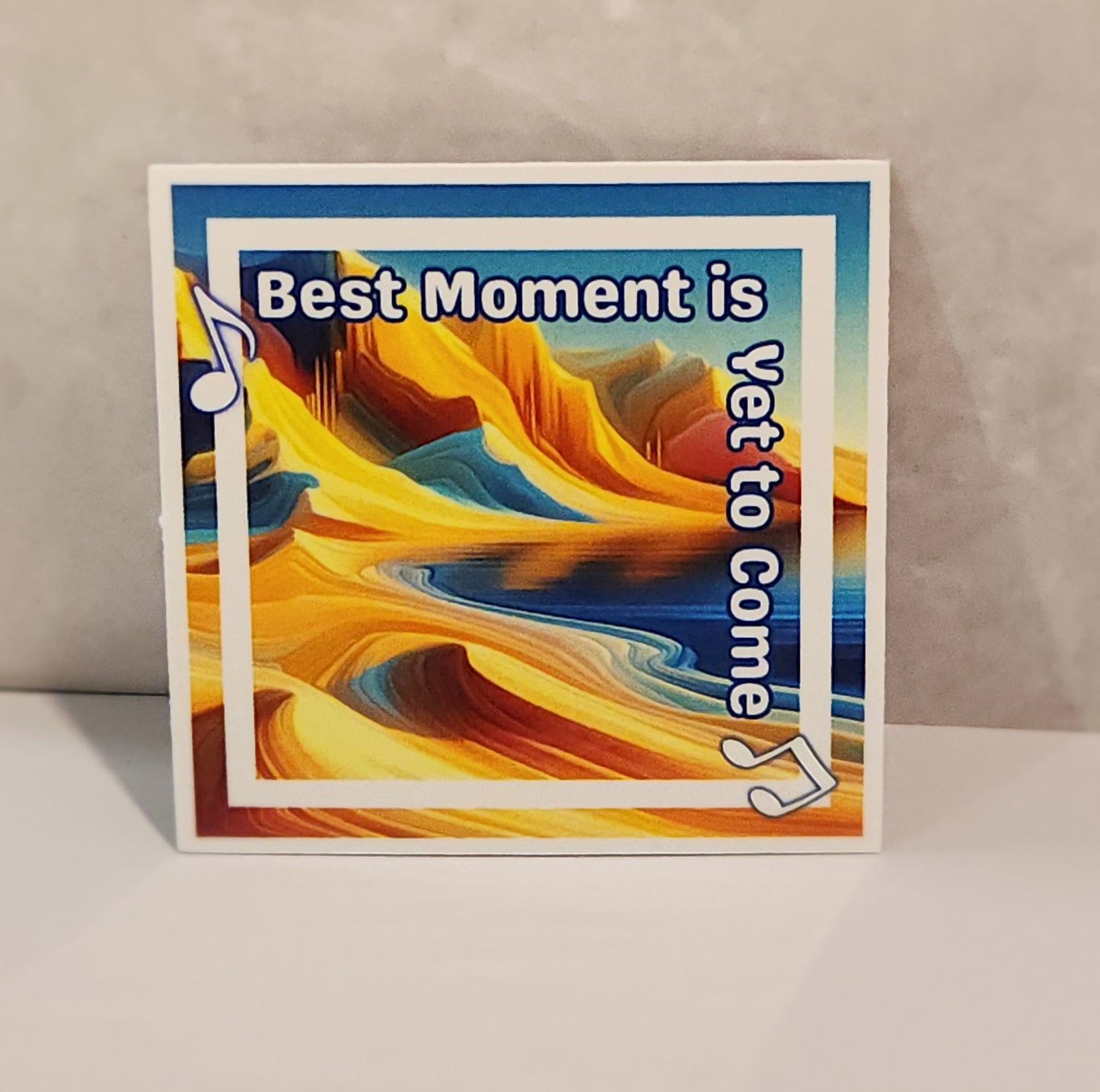 Colorful abstract design with text 'Best Moment is Yet to Come' on a gray background- affirmation stickers - friends, zero oclock, yet to come, answer: love yourself, magic shop
