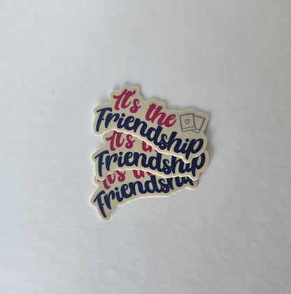 It's The Friendship Mini-Sticker