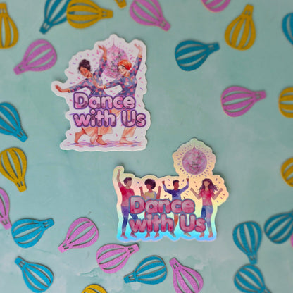 Dance with Us Sticker