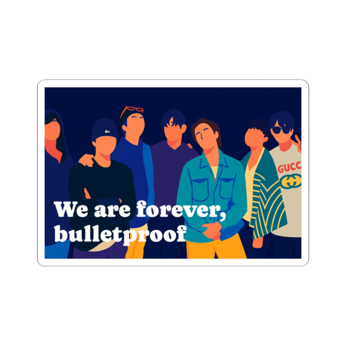 BTS OT7 Sticker: "We Are Forever, Bulletproof" Group Illustration