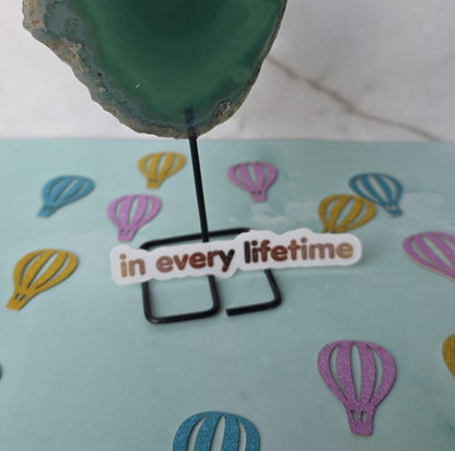 In Every Lifetime Sticker