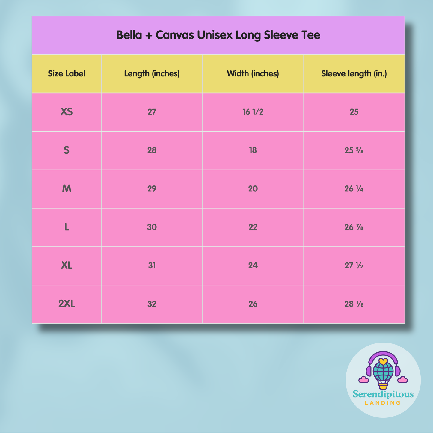 Size chart for Bella + Canvas Unisex Long Sleeve Tee on a pink background with Serendipitous Land logo.