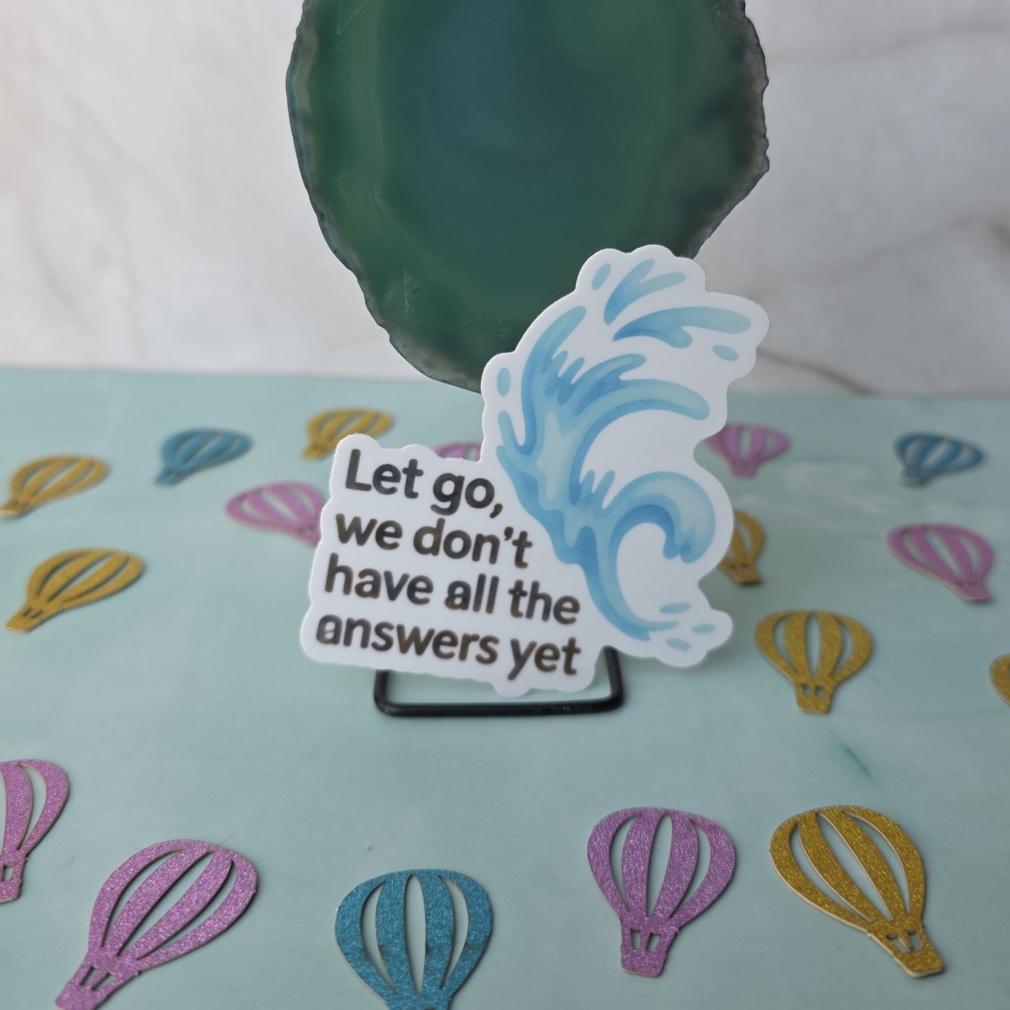 So What Let Go Sticker