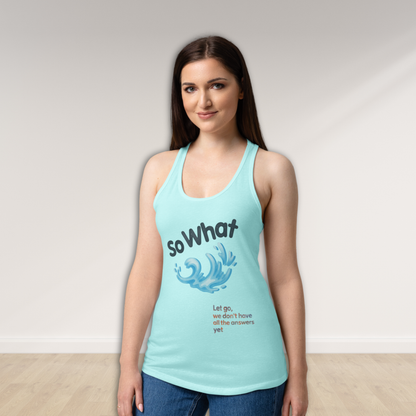 So What Women’s Tank Top