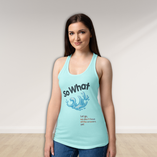 So What Women’s Tank Top
