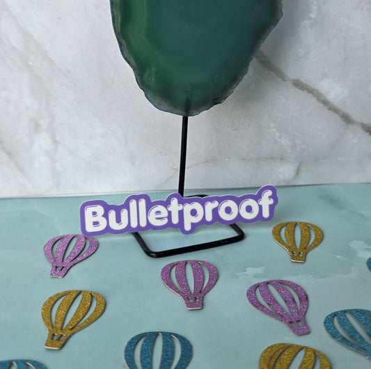 Bulletproof Stickers