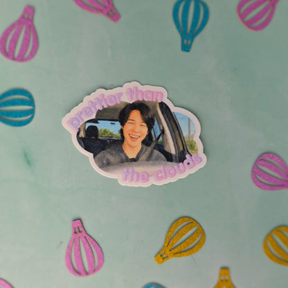 Prettier Than The Clouds Sticker